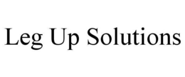 LEG UP SOLUTIONS trademark