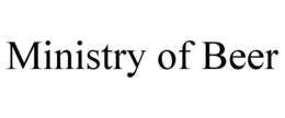 MINISTRY OF BEER trademark