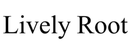 LIVELY ROOT trademark