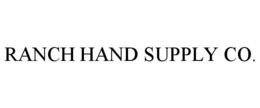 RANCH HAND SUPPLY CO. trademark