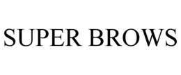 SUPER BROWS trademark