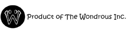 W PRODUCT OF THE WONDROUS INC. trademark