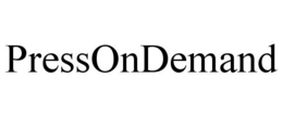 PRESSONDEMAND trademark