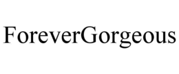 FOREVERGORGEOUS trademark