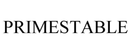 PRIMESTABLE trademark