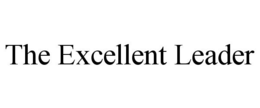 THE EXCELLENT LEADER trademark
