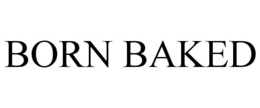 BORN BAKED trademark