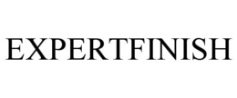 EXPERTFINISH trademark