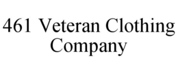 461 VETERAN CLOTHING COMPANY trademark