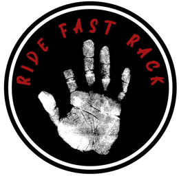 RIDE FAST RACK trademark