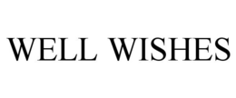 WELL WISHES trademark