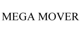 MEGA MOVER trademark