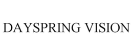DAYSPRING VISION trademark