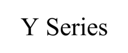 Y SERIES trademark
