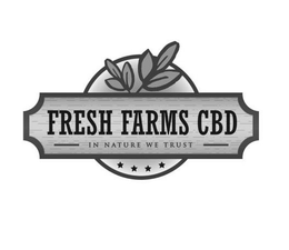 FRESH FARMS CBD IN NATURE WE TRUST trademark