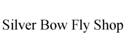 SILVER BOW FLY SHOP trademark