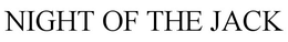 NIGHT OF THE JACK trademark