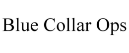 BLUE COLLAR OPS trademark