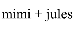 MIMI + JULES trademark