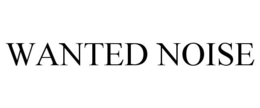 WANTED NOISE trademark