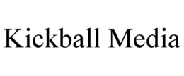 KICKBALL MEDIA trademark