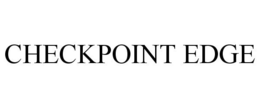 CHECKPOINT EDGE trademark