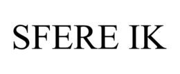SFERE IK trademark