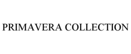 PRIMAVERA COLLECTION trademark