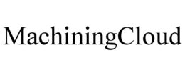 MACHININGCLOUD trademark