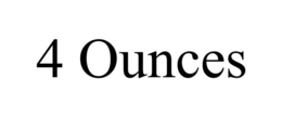 4 OUNCES trademark