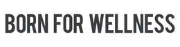 BORN FOR WELLNESS trademark