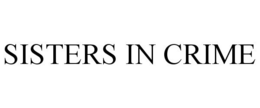 SISTERS IN CRIME trademark