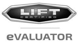 LIFT CERTIFIED EVALUATOR trademark