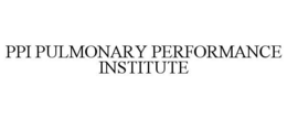 PPI PULMONARY PERFORMANCE INSTITUTE trademark