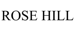 ROSE HILL trademark