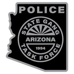 POLICE STATE GANG TASK FORCE ARIZONA 1994 trademark