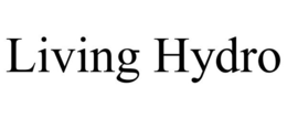 LIVING HYDRO trademark