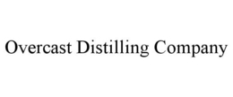 OVERCAST DISTILLING COMPANY trademark