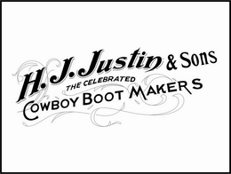 H.J. JUSTIN & SONS THE CELEBRATED COWBOY BOOT MAKERS trademark