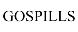 GOSPILLS trademark