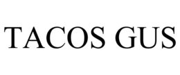 TACOS GUS trademark