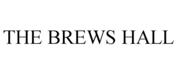 THE BREWS HALL trademark