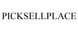 PICKSELLPLACE trademark