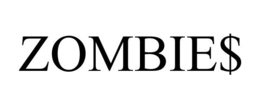 ZOMBIE$ trademark