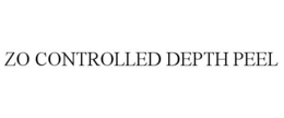 ZO CONTROLLED DEPTH PEEL trademark