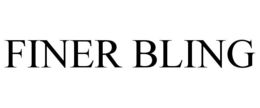 FINER BLING trademark