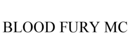 BLOOD FURY MC trademark