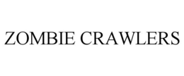 ZOMBIE CRAWLERS trademark