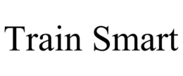 TRAIN SMART trademark