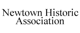 NEWTOWN HISTORIC ASSOCIATION trademark
